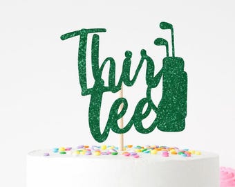 Thir Tee Cake Topper - Golf 30th Birthday Cake Topper, Birthday Party Decorations, Golfing Party