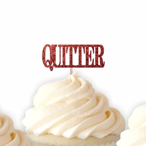 Quitter Cupcake Topper,  Retirement Party, Happy Retirement, Party Decorations, Retired Cupcake, Funny Retirement, Funny Cupcake