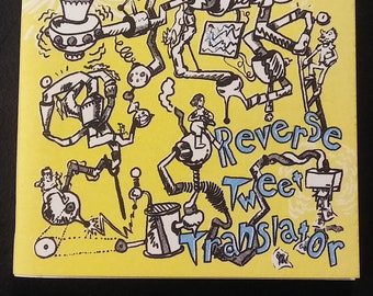Reverse Tweet Translator Risograph printed chapbook