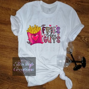 DTF (Direct to Film) Ready To Press Transfer| Valentines Day | Fries Before Guys