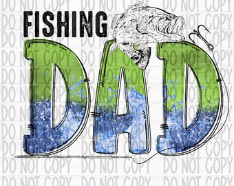 Sublimation Ready To Press Transfer | Fishing | Dad | Bass | Fishing Dad