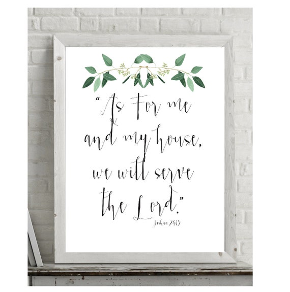 As for me and my house, We will serve the Lord • Wall Print • home decoration  Home Decor  Scripture art Joshua quote