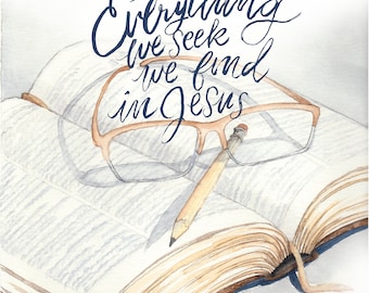 Everything We Seek, Seek and Find, Jesus is Everything, christian prints, neutral wall decor, scripture art watercolor verse, 8x10 11x14