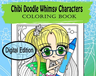 Digital Edition volume 2 Chibi Doodle Whimsy Characters Coloring Book for adult coloring and all ages with fairies, mermaid, by JennyLuanArt