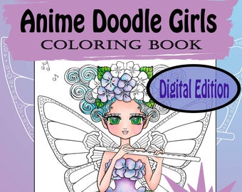 Digital Edition Anime Doodle Girls Volume 4 Coloring Book for adult coloring or any age