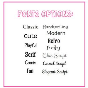 May include: A list of font options for a design project. The options include Classic, Handwriting, Modern, Cute, Retro, Playful, Funky, Serif, Chic Script, Comic, Casual Script, Fun, and Elegant Script.