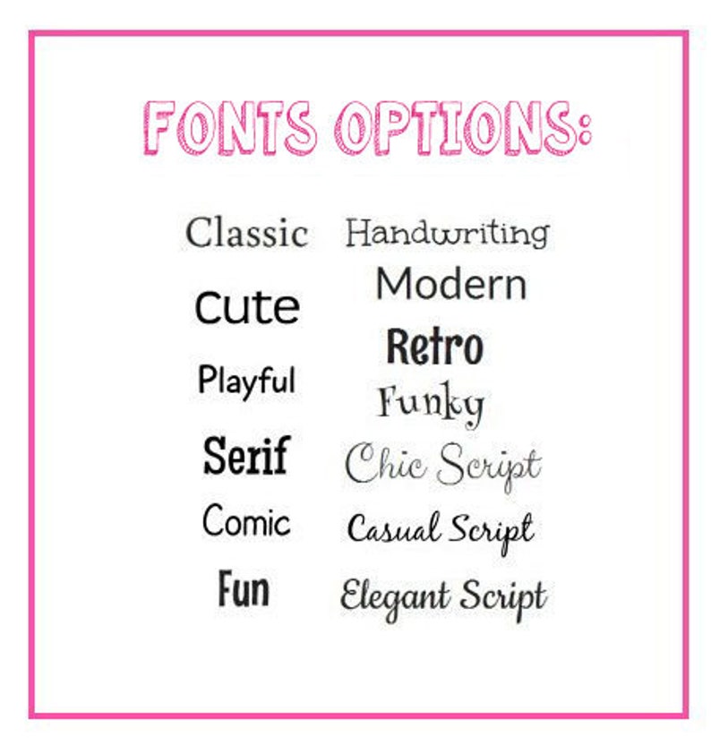 May include: A list of font options for a design project. The options include Classic, Handwriting, Modern, Cute, Retro, Playful, Funky, Serif, Chic Script, Comic, Casual Script, Fun, and Elegant Script.