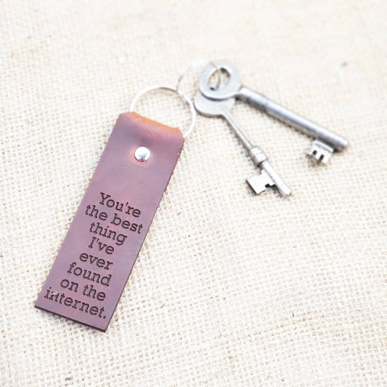 You're the best thing that I've ever found on the internet keychain, online dating anniversary gift leather key ring we met online keychain image 3