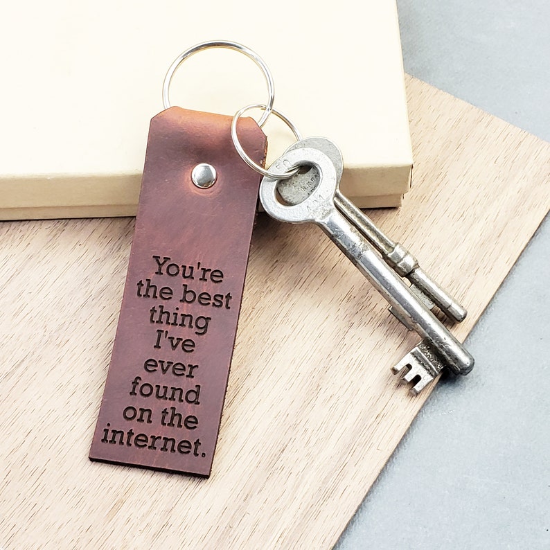 You're the best thing that I've ever found on the internet keychain, online dating anniversary gift leather key ring we met online keychain image 6