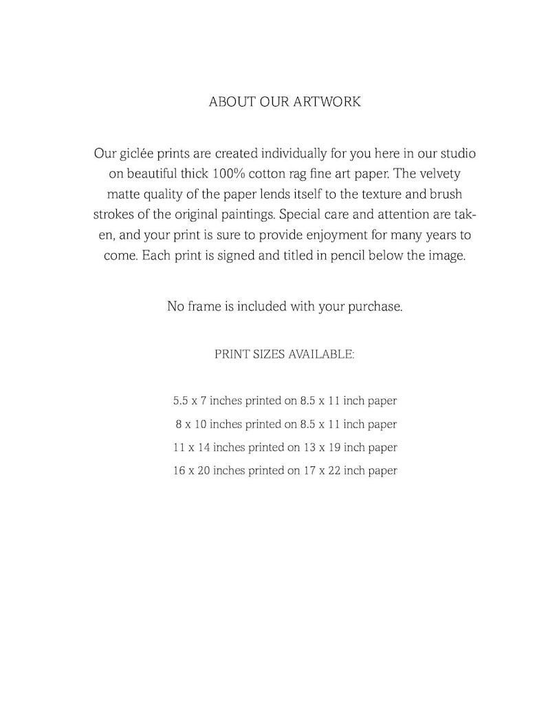 K&ouml;nnte beinhalten: Ein wei&szlig;es Informationsdokument mit schwarzem Text unter dem Titel ABOUT OUR ARTWORK. Es beschreibt Gicl&eacute;e-Drucke auf 100% Baumwoll-Rag-Papier, die mit Bleistift signiert und betitelt sind. Es listet verf&uuml;gbare Druckgr&ouml;&szlig;en von 5,5 x 7 bis 16 x 20 Zoll auf.