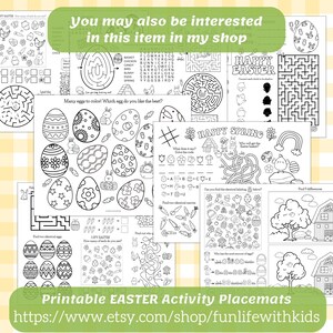 May include: Printable Easter activity placemats featuring a variety of coloring pages, mazes, and puzzles. The placemats include images of eggs, bunnies, carrots, and other Easter-themed items. The text "Printable EASTER Activity Placemats" and the website address "https://www.etsy.com/shop/funlifewithkids" are included at the bottom of the image.