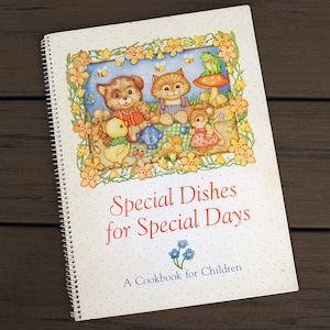 Children&#39;s Cookbook, Special Dishes for Special Days