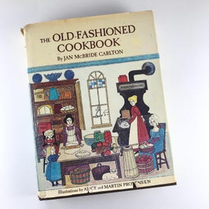The Old Fashioned Cookbook, 1979 Hardcover