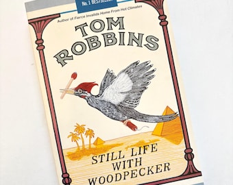 Still Life with Woodpecker, Tom Robbins Book