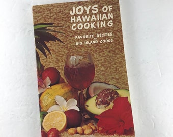 Joys of Hawaiian Cooking, Vintage Cookbook, Big Island Recipes