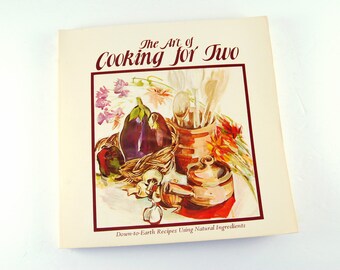 Cooking for Two Cookbook, Natural Ingredients, Healthy Recipes, 1970s Vintage