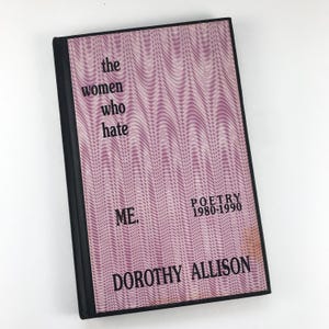 Dorothy Allison Book, The Women Who Hate Me