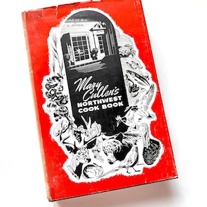 Marry Cullen’s Northwest Cookbook, 1940s Vintage
