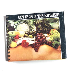 Get It On in the Kitchen, Rare 1970s Cookbook