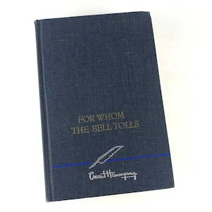 Ernest Hemingway Book, For Whom The Bell Tolls, 1940 Hardcover, Classic Fiction