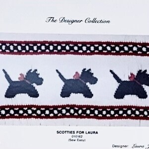 May include: A white rectangular design featuring three black Scottie dog silhouettes with pink bows, framed by decorative borders. The text "The Designer Collection" and "SCOTTIES FOR LAURA" are visible.