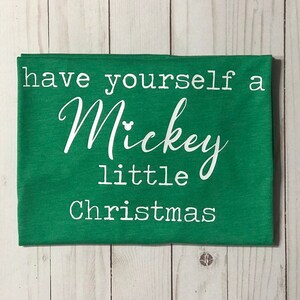 Have Yourself a Mickey Little Christmas T, Disney Christmas Shirt, Mickey&#39;s Very Merry Shirt, Christmas Tee, MVMCP Tee, Disney Christmas Tee