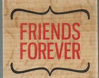 Wood Stamp - Friends Forever