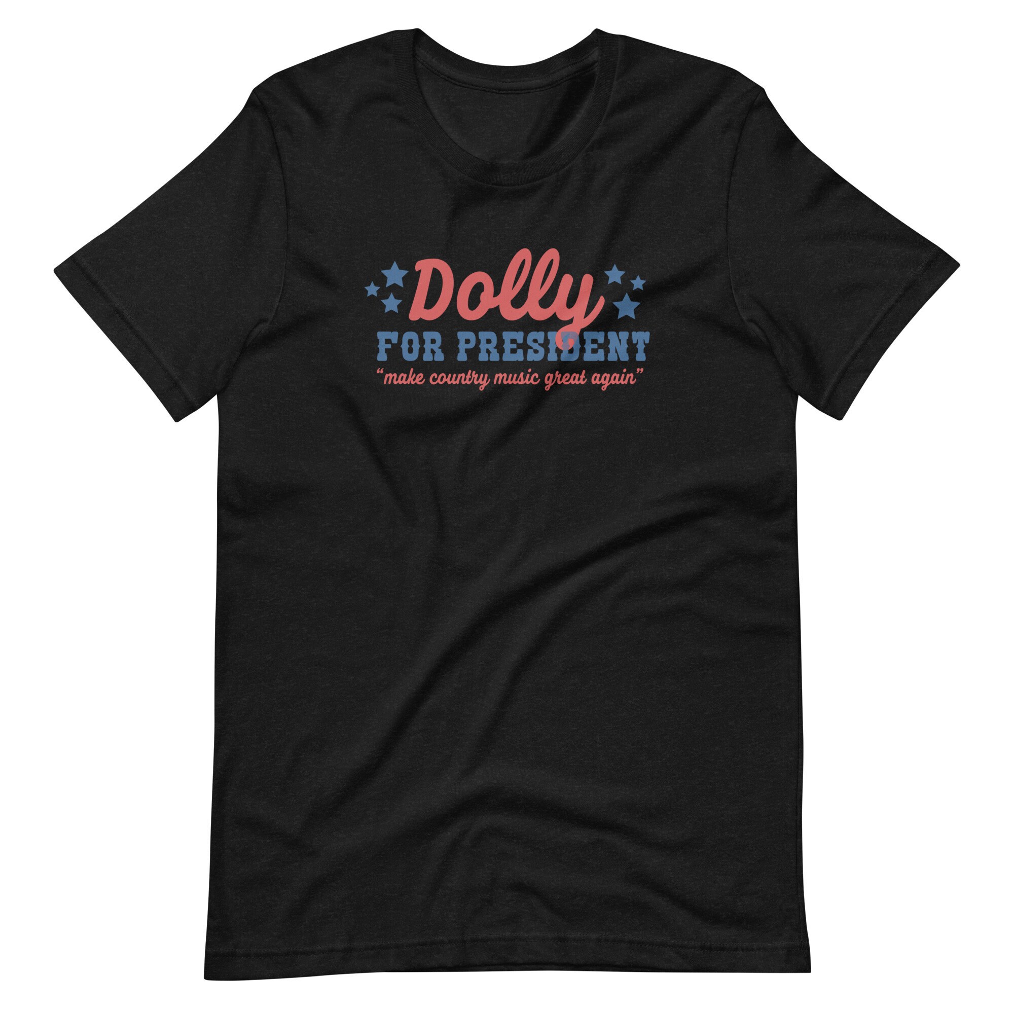 Dolly for president t shirt Clearance