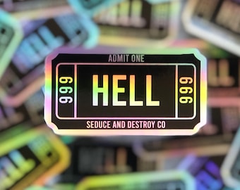 Admit One To Hell Ticket Holo Sticker | Waterproof Sticker, Planner Stickers, Bullet Journal, Water bottle Decal, Laptop Sticker