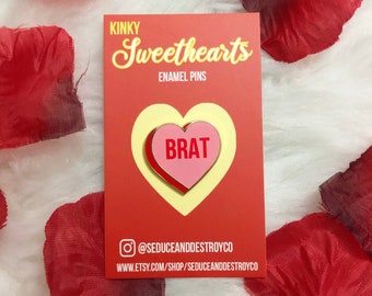 Brat Kinky Sweethearts Enamel Pins | Valentine's Day Gift, Hard Enamel Pin, Conversation Hearts, Candy Hearts, Gold Lapel Badge