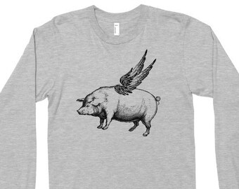 Long Sleeve Shirt, Flying Pig Tshirt, Hipster Animal Tee, Funny T Shirt, Pig With Wings, Printed on Soft Ringspun Cotton