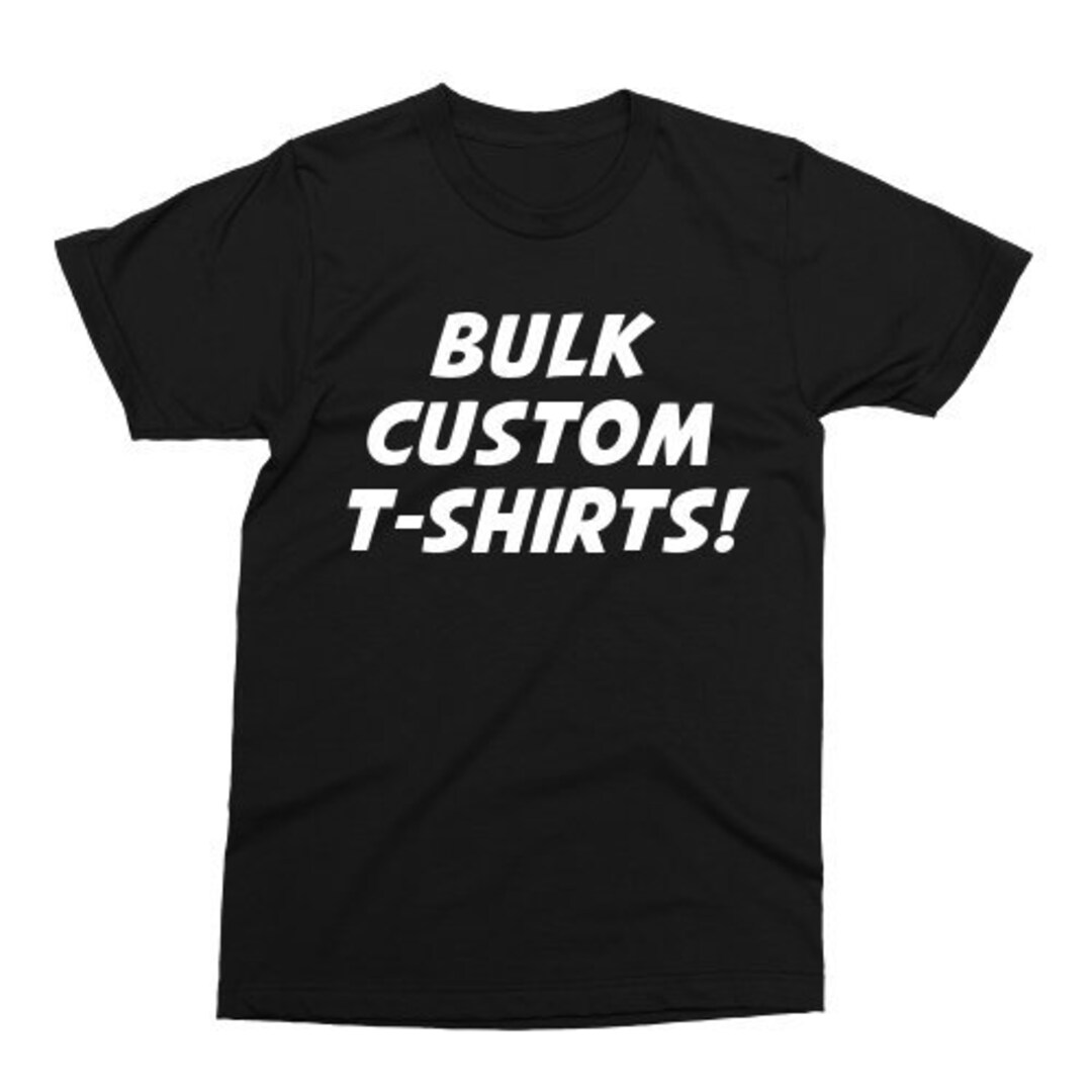 Custom Tshirts, Bulk Wholesale, Free Shipping, Single Ink Color Printed