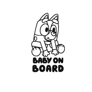 Baby Bluey On Board SVG Digital Download File