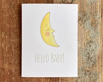Watercolor Sleepy Moon Baby Gift Card - Illustrated Greeting Card - Boy or Girl Newborn greeting card - Sweet Moon Baby Card Hello Baby!