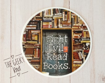 Fight Evil. Read books. sticker