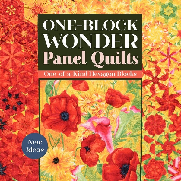 One-Block Wonder Panel Quilts Pattern Book, Softcover Quilt Book