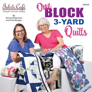 One Block 3-Yard Quilts Pattern Booklet from Fabric Cafe&#39;
