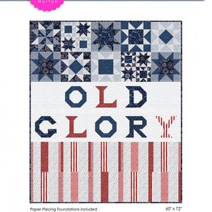 Old Glory Quilt Pattern by Charisma Horton, Patriotic Quilt Pattern, Quilt of Valor Pattern