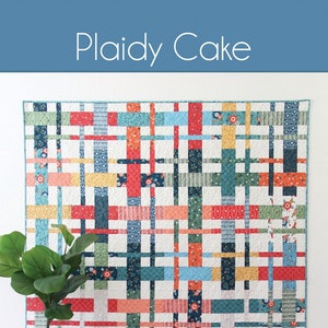 Plaidy Cake Quilt Pattern by Cluck Cluck Sew, a Plaid Quilt Pattern