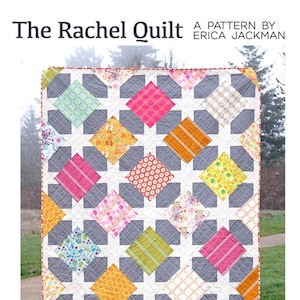 The Rachel Quilt Pattern by Erica Jackman of Kitchen Table Quilting ...