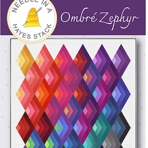 Ombre Zephyr Quilt Pattern by Needle In A Hayes Stack, Jelly Roll Quilt Pattern