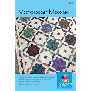 Moroccan Mosaic Quilt Pattern, Fat Quarter friendly Quilt Pattern by Kristine Poor of Poorhuse Designs