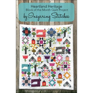 Heartland Heritage Block of the Month Quilt Project, Pattern by Inspiring Stitches