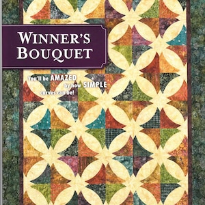 Winner&#39;s Bouquet Quilt Pattern and Acrylic Templates by Atkinson Designs