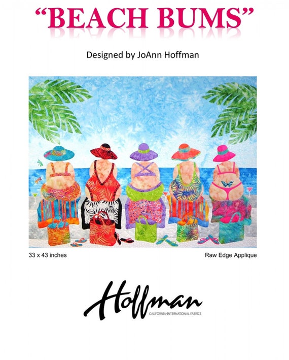 Beach Bums, Quilt Pattern by JoAnn Hoffman of Hoffman Fabrics
