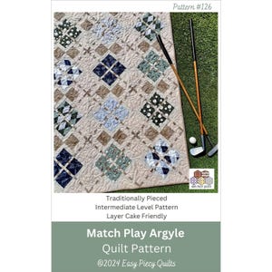 Match Play Argyle Quilt Pattern by Easy Piecy Quilts