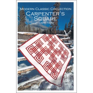 Carpenter&#39;s Square Quilt Pattern by Lawry Thorn