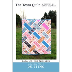 Tessa Quilt Pattern by Erica Jackman of Kitchen Table Quilting