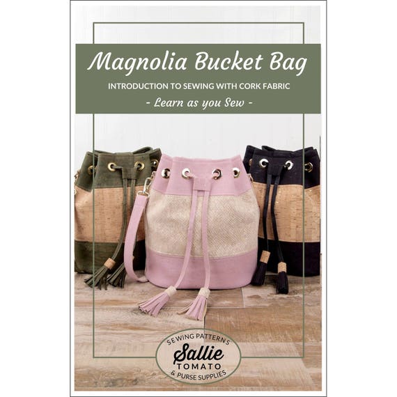 Magnolia Bucket Bag Pattern Sewing with Cork Fabric Learn as you Sew Etsy
