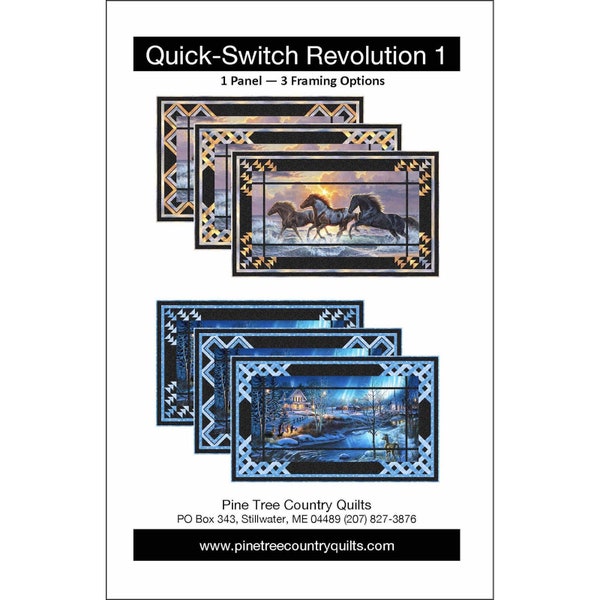 Quick-Switch Revolution  Pattern,  3 Framing Options, by Pine Tree Country Quilts